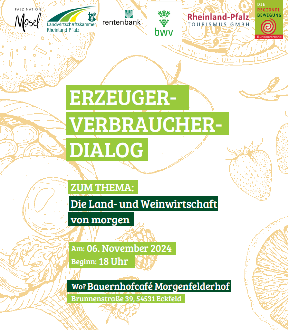 Einladung zum Erzeuger-Verbraucher-Dialog: Die Land- und Weinwirtschaft von morgen Jetzt anmelden!